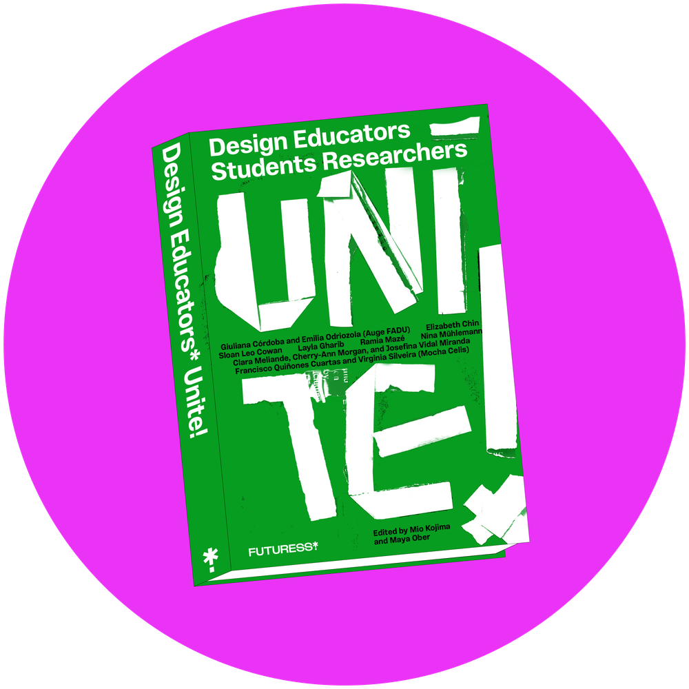 Pre-order now the “Design Educators* Unite!” book