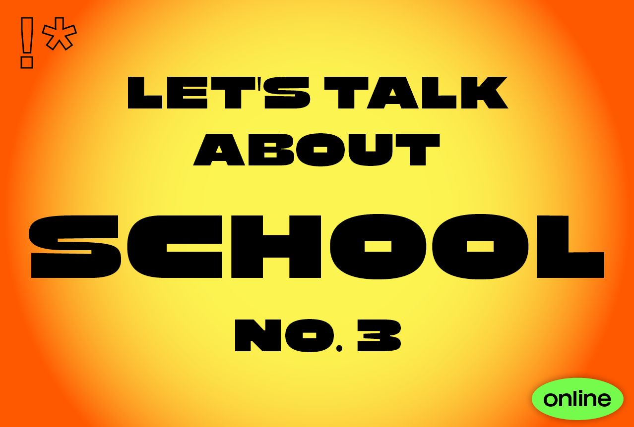 Let’s Talk About School No. 3