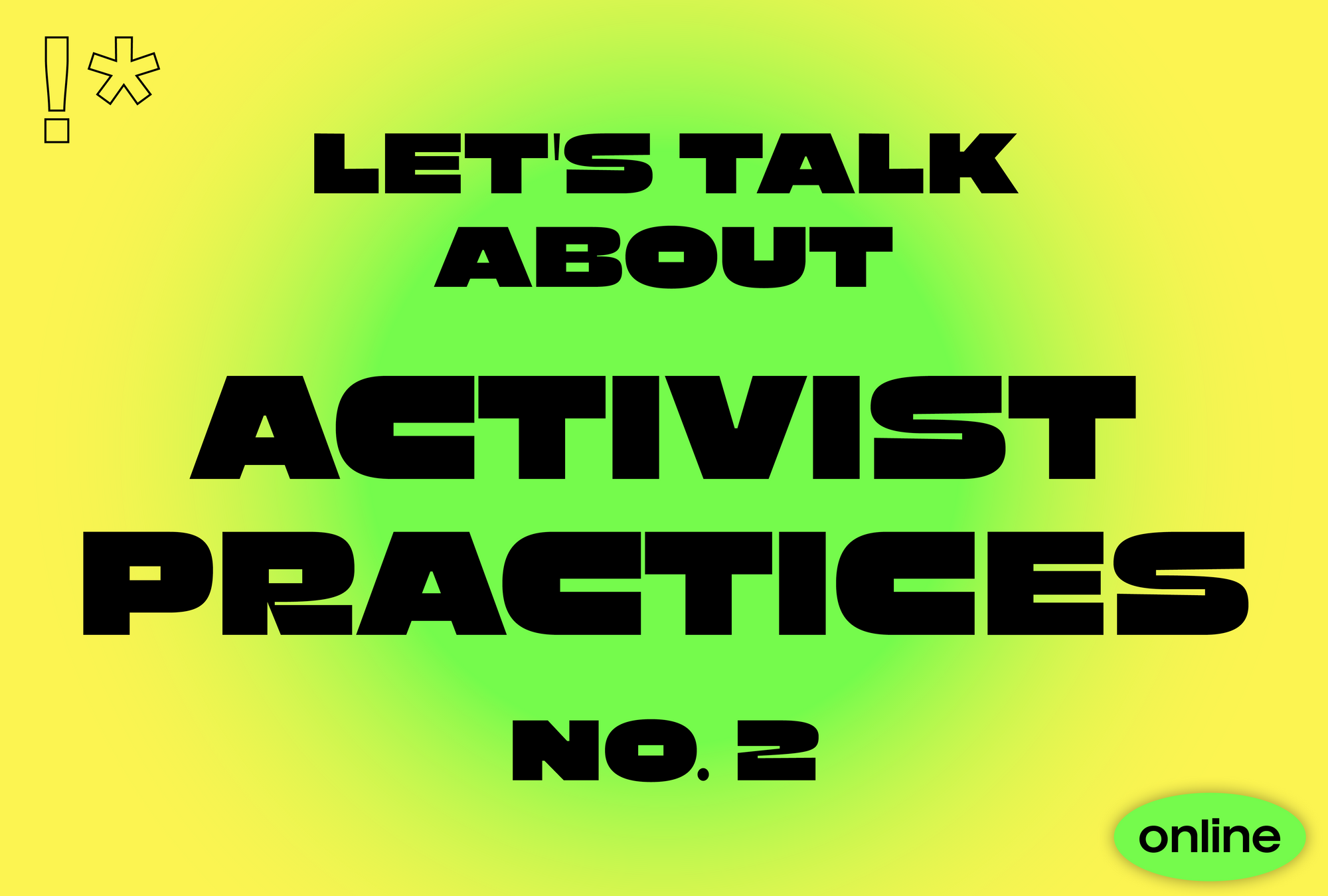 Let’s Talk About Activist Practices No. 2