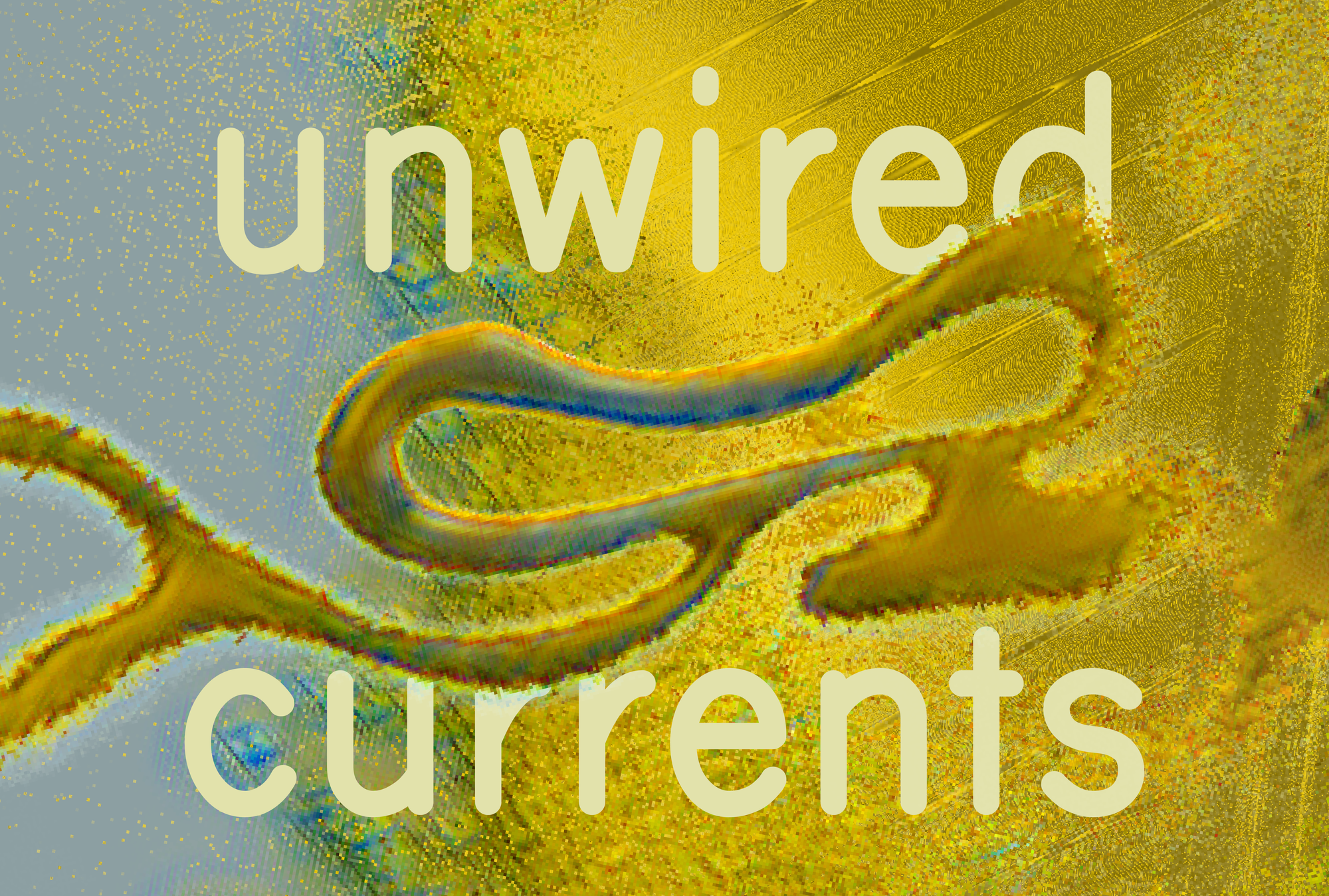 Unwired Currents—a new collaboration redefining technologies